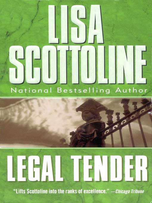 Title details for Legal Tender by Lisa Scottoline - Available